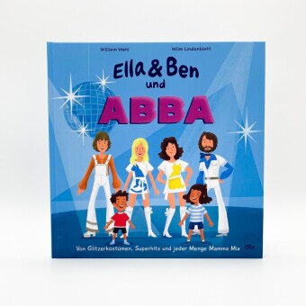 Ella & Ben und ABBA - Von Glitzerkostümen, Superhits und jeder Menge Mamma Mia