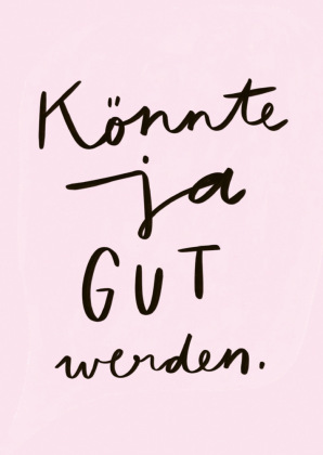 Vielleicht wird alles viel leichter