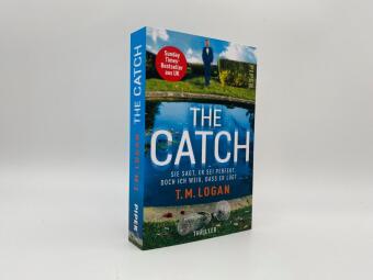 The Catch - Sie sagt, er sei perfekt. Doch ich weiß, dass er lügt ...