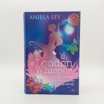 #London Whisper - Als Zofe küsst man selten den Traumprinz (oder doch?)