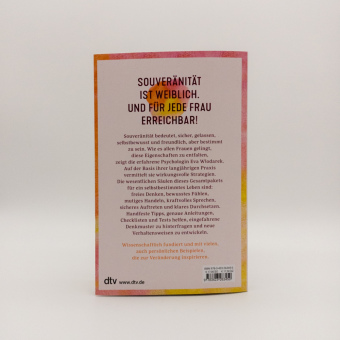 Souverän ich selbst So gewinnen Frauen Sicherheit und Stärke