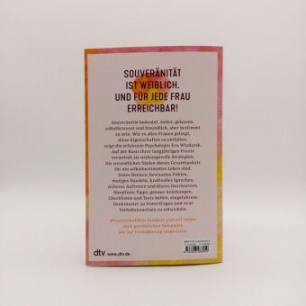 Souverän ich selbst So gewinnen Frauen Sicherheit und Stärke