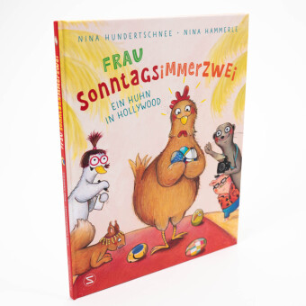 Frau Sonntagsimmerzwei - Ein Huhn in Hollywood 