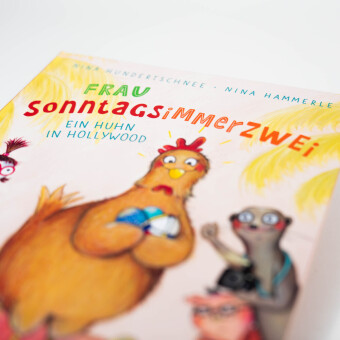 Frau Sonntagsimmerzwei - Ein Huhn in Hollywood 