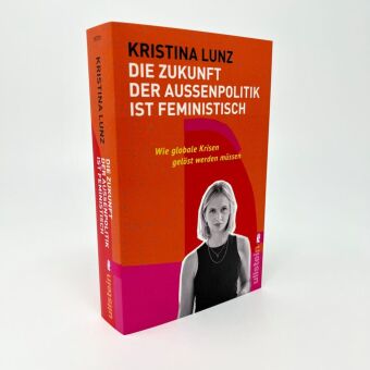 Die Zukunft der Außenpolitik ist feministisch