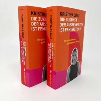 Die Zukunft der Außenpolitik ist feministisch