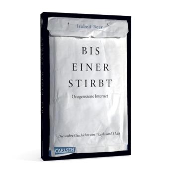 Bis einer stirbt - Drogenszene Internet. Die Geschichte von Leyla und Josh