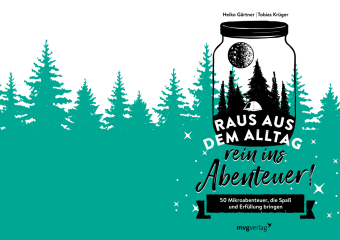 Raus aus dem Alltag, rein ins Abenteuer!