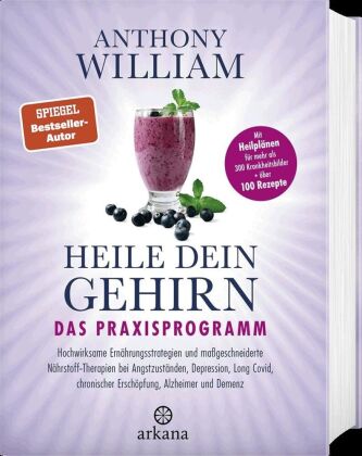 Heile dein Gehirn - Das Praxisprogramm