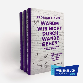 Warum wir nicht durch Wände gehen*