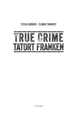 True Crime Tatort Franken