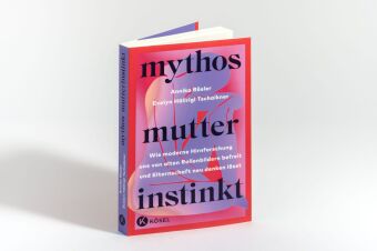 Mythos Mutterinstinkt