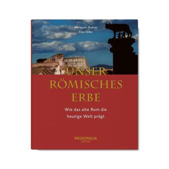 Unser römisches Erbe