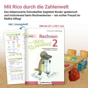 Rechnen mit Rico Schnabel Klasse 2, Heft 2 - Selbstständig das Multiplizieren und Dividieren trainieren