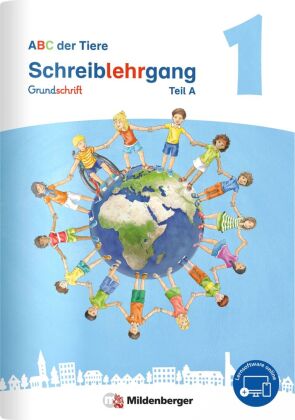 ABC der Tiere 1 Neubearbeitung - Schreiblehrgang Grundschrift, Teil A, B und C