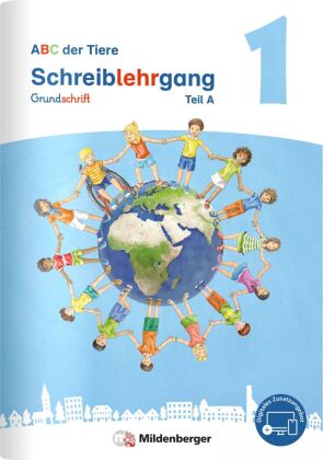 ABC der Tiere 1 Neubearbeitung - Schreiblehrgang Grundschrift, Teil A, B und C