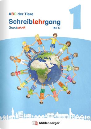 ABC der Tiere 1 Neubearbeitung - Schreiblehrgang Grundschrift, Teil A, B und C