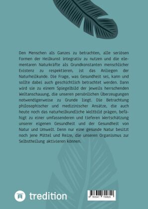 Naturheilkunde und integrative Medizin - Grundlagen einer ganzheitlichen Heilkunde