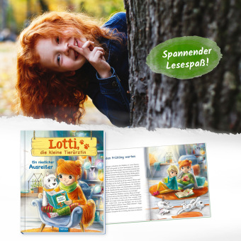 TRÖTSCH - Lotti, die kleine Tierärztin "Ein niedlicher Ausreißer" | Liebevoll illustriertes Kinderbuch über Lotti und ihre tierischen Patienten. Kinderbuch über Umgang mit Tieren | Ab 6 Jahren
