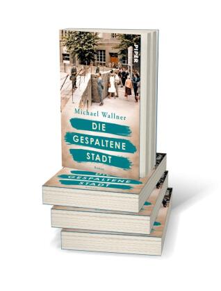 Die gespaltene Stadt