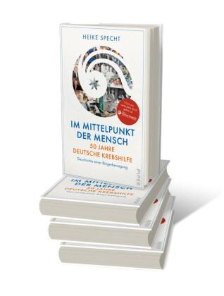 Im Mittelpunkt der Mensch - 50 Jahre Deutsche Krebshilfe