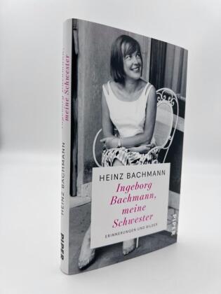 Ingeborg Bachmann, meine Schwester