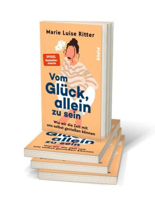 Vom Glück, allein zu sein