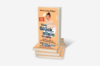 Vom Glück, allein zu sein