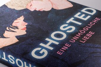 Ghosted - Eine unmögliche Liebe