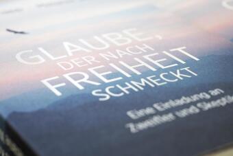 Glaube, der nach Freiheit schmeckt 
