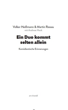 Ein Duo kommt selten allein