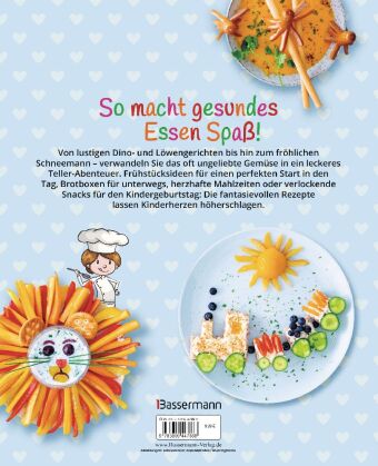 Lecker, lustig und gesund. Die besten Rezepte für Kinder mit Meal-Prep-Ideen. Wird garantiert gegessen