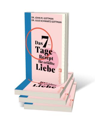 Das 7-Tage-Rezept für erfüllte Liebe