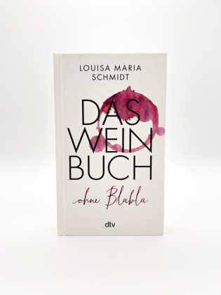 Das Weinbuch - ohne Blabla