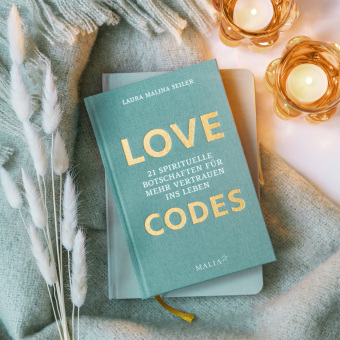 LOVE CODES - 21 spirituelle Botschaften für mehr Vertrauen ins Leben