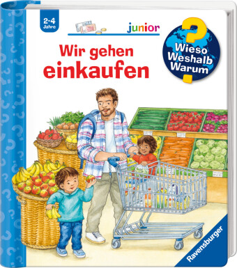 Wieso? Weshalb? Warum? junior, Band 50 - Wir gehen einkaufen