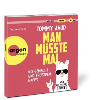 Man müsste mal - Nix gemacht und trotzdem happy,1 Audio-CD, 1 MP3