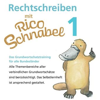 Rechtschreiben mit Rico Schnabel, Klasse 1 - silbierte Ausgabe