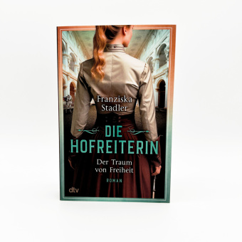 Die Hofreiterin - Der Traum von Freiheit