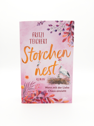 Storchennest - Wenn mit der Liebe Chaos einzieht