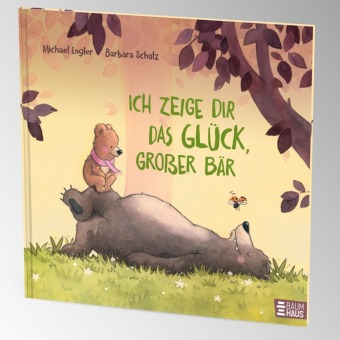 Ich zeige dir das Glück, großer Bär