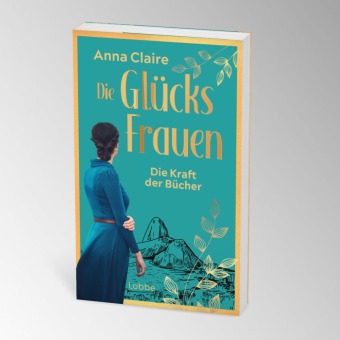 Die Glücksfrauen - Die Kraft der Bücher