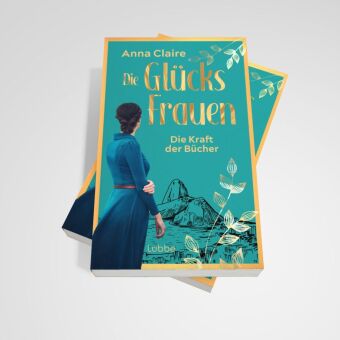 Die Glücksfrauen - Die Kraft der Bücher
