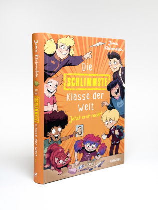 Die schlimmste Klasse der Welt (Band 3) - Jetzt erst recht!