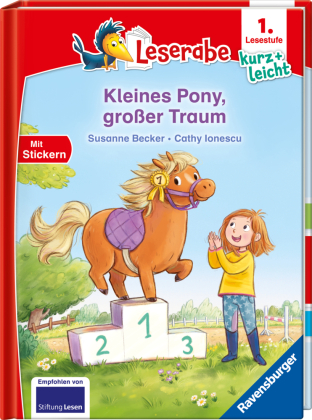 Leserabe 1. Lesestufe Kurz und leicht - Kleines Pony, großer Traum