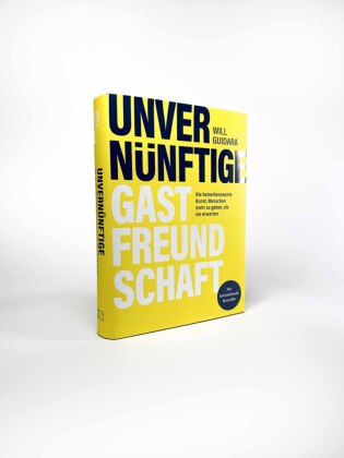 Unvernünftige Gastfreundschaft