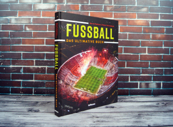 Fußball - Das ultimative Buch