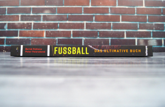 Fußball - Das ultimative Buch