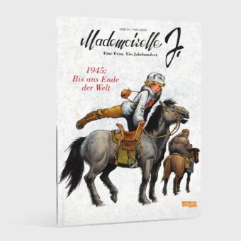 Mademoiselle J - Eine Frau. Ein Jahrhundert. 2: 1945: Bis ans Ende der Welt