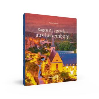 Sagen & Legenden aus Luxemburg